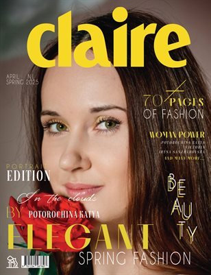 CLAIRE Magazine — The April Portrait Edition Vol. 1 2025 cover