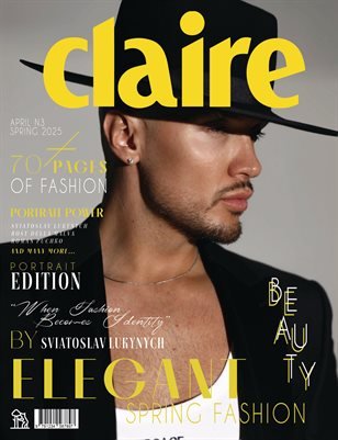 CLAIRE Magazine — The April Portrait Edition Vol. 3 2025 cover