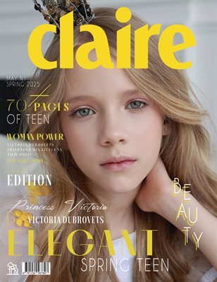 CLAIRE Magazine — The May Teen Edition